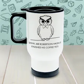 Personalised Teacher's Shhhh Travel Mug